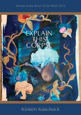 Explain This Corpse by Kaschock, Kirsten