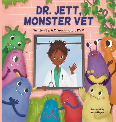Dr. Jett, Monster Vet by Washington, A. C.