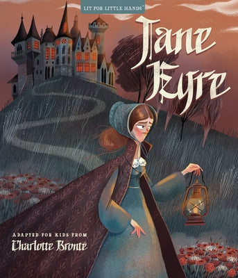 Lit for Little Hands: Jane Eyre by Jorden, Brooke