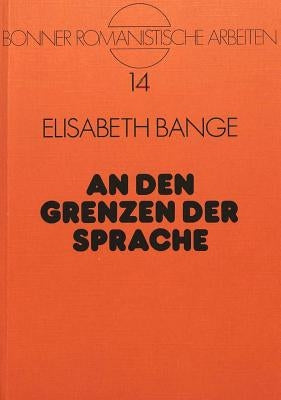 Grenzen Der Sprache: Studien Zu Georges Bataille by Bange, Elisabeth