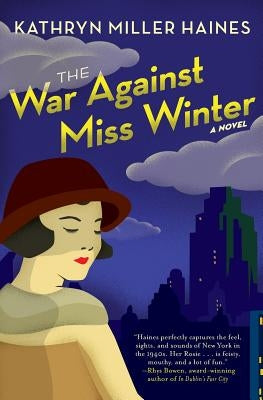 The War Against Miss Winter by Haines, Kathryn Miller
