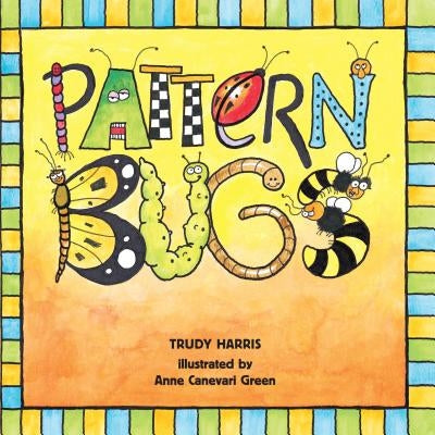 Pattern Bugs by Harris, Trudy