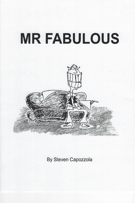 MR Fabulous: Memoirs of the Hollywood Life by Capozzola, Steven