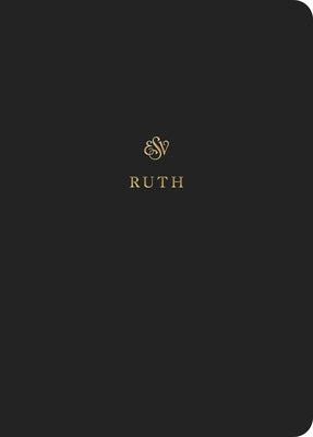 ESV Scripture Journal: Ruth by 