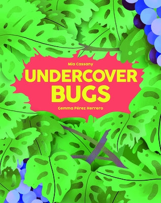 Undercover Bugs by Cassany, Mia