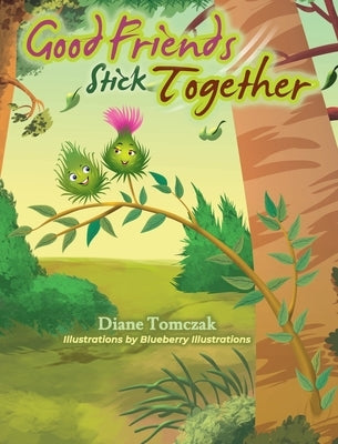 Good Friends Stick Together by Tomczak, Diane