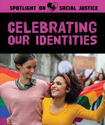 Celebrating Our Identities by Bongiorno, Elissa