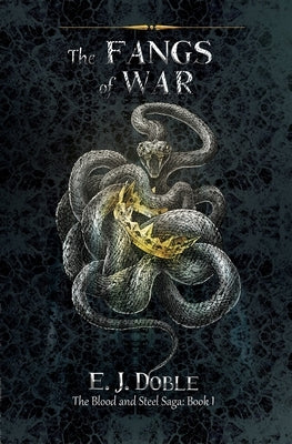 The Fangs of War by Doble, E. J.