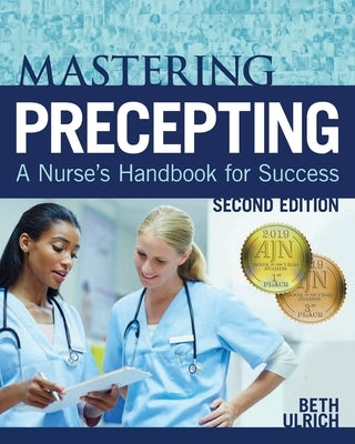 Mastering Precepting: A Nurse's Handbook for Success by Ulrich, Beth Tamplet