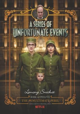 The Penultimate Peril by Snicket, Lemony