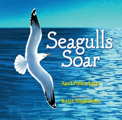 Seagulls Soar by Sayre, April Pulley
