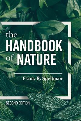 The Handbook of Nature by Spellman, Frank R.