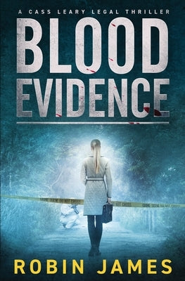Blood Evidence by James, Robin