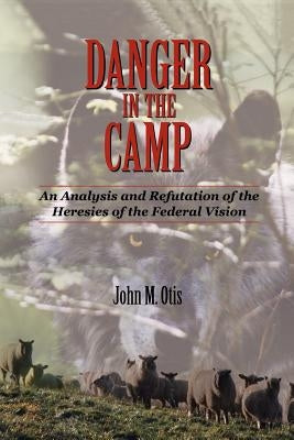 Danger in the Camp by Otis, John M.