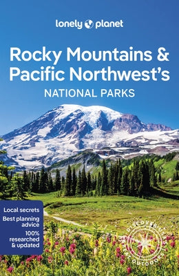 Lonely Planet Rocky Mountains & Pacific Northwest's National Parks 1 by McCarthy, Carolyn