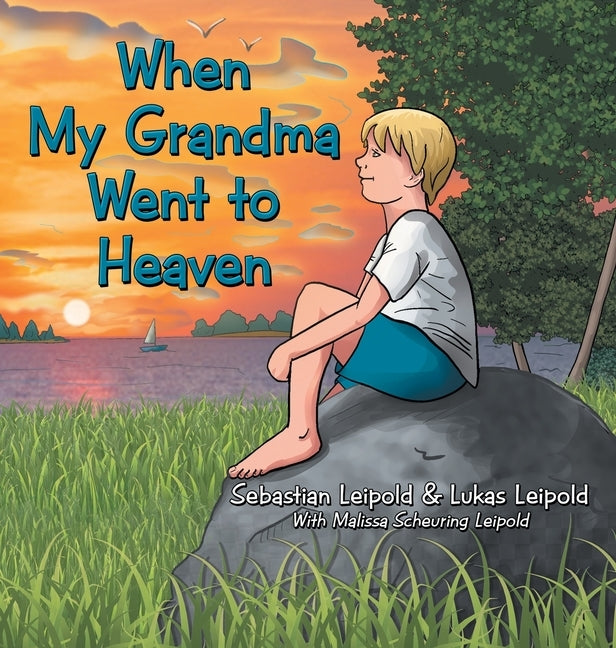 When My Grandma Went to Heaven by Leipold, Sebastian