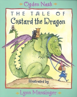 The Tale of Custard the Dragon by Nash, Ogden