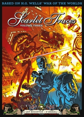 The Complete Scarlet Traces, Volume Three by D'Israeli