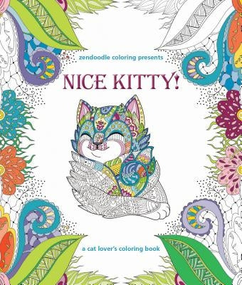 Zendoodle Coloring Presents Nice Kitty!: A Cat Lover's Coloring Book by Peterson, Caitlin