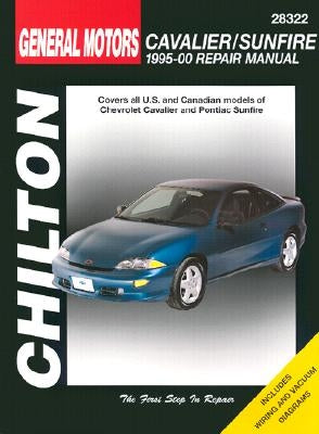GM Cavalier and Sunfire, 1995-00 1995-00 Repair Manual by Chilton