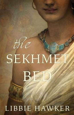 The Sekhmet Bed by Hawker, Libbie