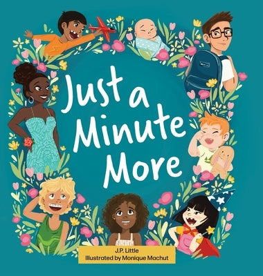 Just a Minute More by Little, J. P.