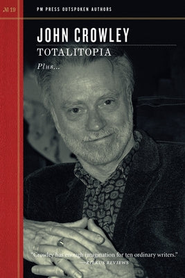 Totalitopia by Crowley, John
