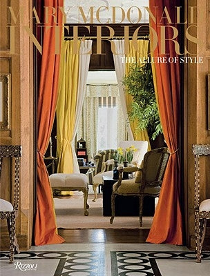 Mary McDonald: Interiors: The Allure of Style by McDonald, Mary