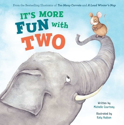 It's More Fun with Two by Courtney, Michelle