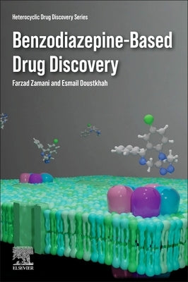 Benzodiazepine-Based Drug Discovery by Zamani, Farzad
