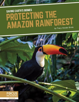 Protecting the Amazon Rainforest by Vonder Brink, Tracy