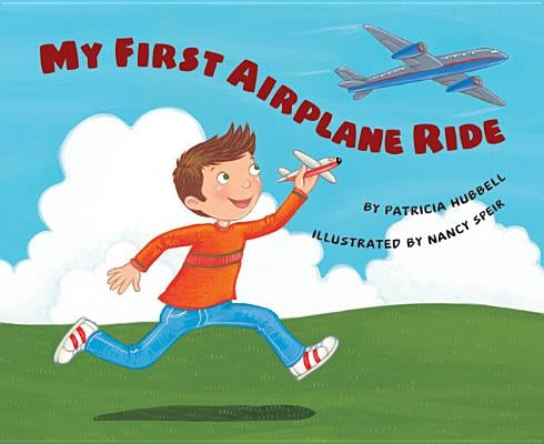 My First Airplane Ride by Hubbell, Patricia