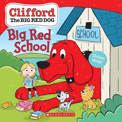 Big Red School (Clifford the Big Red Dog Storybook) by Rusu, Meredith