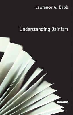 Understanding Jainism by Babb, Lawrence A.