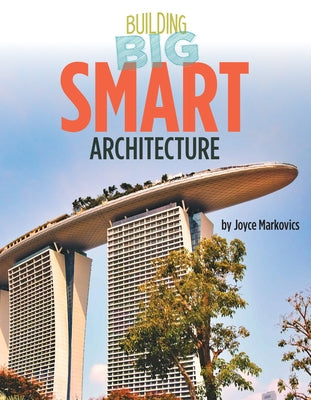 Smart Architecture by Markovics, Joyce