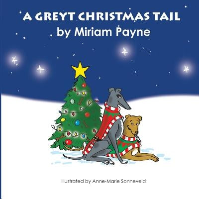 A Greyt Christmas Tail by Payne, Miriam