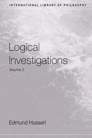 Logical Investigations: Volume II by Husserl, Edmund