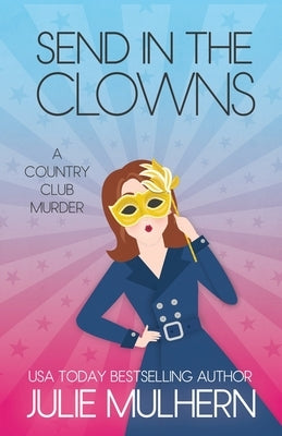 Send in the Clowns by Mulhern, Julie