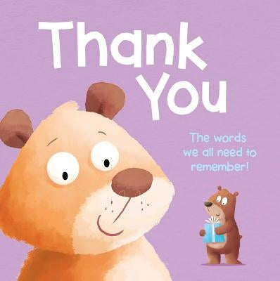 Thank You: Padded Storybook by Igloobooks