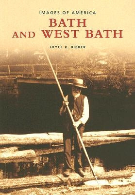 Bath and West Bath by Bibber, Joyce K.