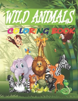 Wild Animals Coloring Book: Wild Animals Coloring Book for Grandparent, 50 Large Printable Stress Relieving Relaxing Wild Animal Coloring Book for by Therapy, Coloring Book