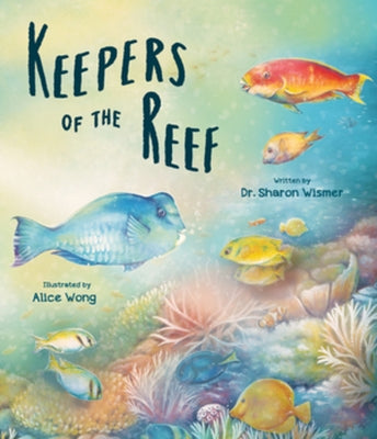 Keepers of the Reef by Wismer, Sharon
