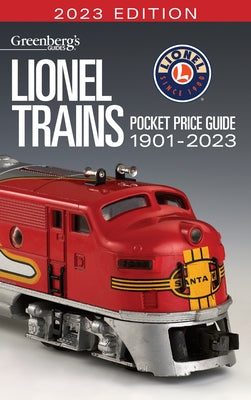 Lionel Trains Pocket Price Guide 1901-2023 by White, Eric