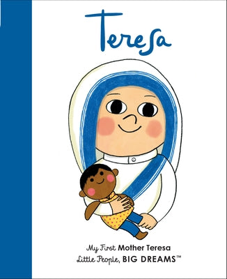 Mother Teresa: My First Mother Teresa by Sanchez Vegara, Maria Isabel