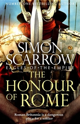 The Honour of Rome by Scarrow, Simon