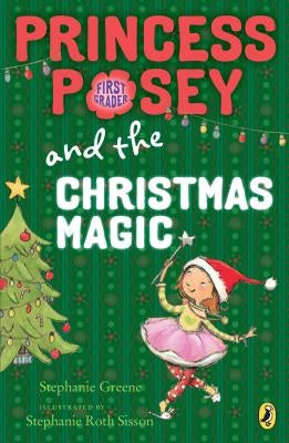 Princess Posey and the Christmas Magic by Greene, Stephanie