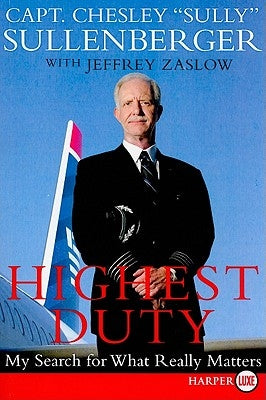 Highest Duty LP by Sullenberger, Chesley B.