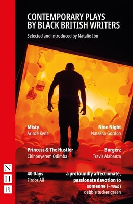 Contemporary Plays by Black British Writers by Ibu, Natalie