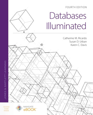 Databases Illuminated by Ricardo, Catherine M.