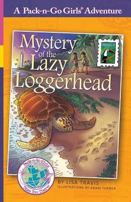Mystery of the Lazy Loggerhead: Brazil 2 by Travis, Lisa